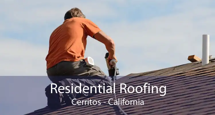 Residential Roofing Cerritos - California